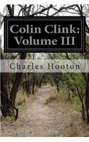 Colin Clink: Volume III