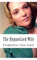 Hypnotized Wife
