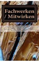 Fachwerken / Mitwirken