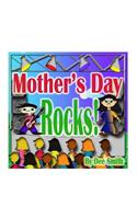 Mother's Day Rocks!
