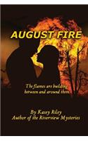 August Fire