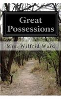 Great Possessions