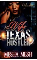 The Wife Of A Texas Hustler
