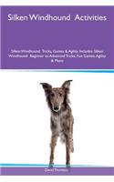 Silken Windhound Activities Silken Windhound Tricks, Games & Agility Includes: Silken Windhound Beginner to Advanced Tricks, Fun Games, Agility & More