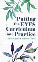 Putting the Eyfs Curriculum Into Practice