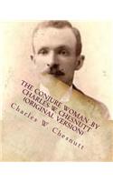 conjure woman .by Charles W. Chesnutt (Original Version)