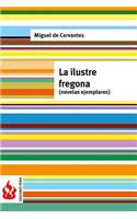 La ilustre fregona (novelas ejemplares)