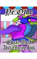 Ye Olde Swear Word Adult Coloring Book