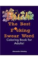 The Best F*cking Swear Word Coloring Book for Adults!