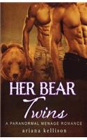 Her Bear Twins: A Paranormal Menage Romance