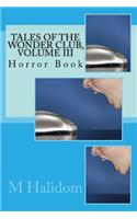 Tales of the Wonder Club, Volume III