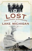 Lost Passenger Steamships of Lake Michigan