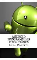 Android Programming For Newbies