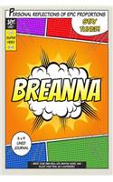 Superhero Breanna: A 6 x 9 Lined Journal