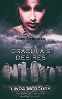Dracula's Desires: (2 Blood Wings)