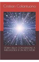 Storia Della Conversione a Medjugorje Di Un Peccatore
