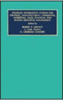 Strategic Information Systems for Strategic, Manufacturing, Operations, Marketing, Sales, Financial and Human Resources Management