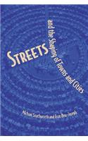 Streets and the Shaping of Towns and Cities