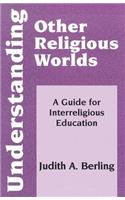 Understanding Other Religious Worlds