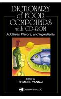 Dictionary of Food Compounds with CD-ROM