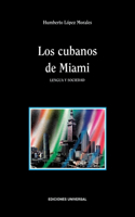 Cubanos de Miami. Lengua Y Sociedad