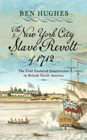 New York City Slave Revolt of 1712