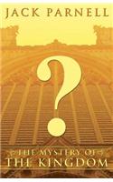 The Mystery of the Kingdom