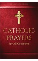 Catholic Prayers for All Occasions