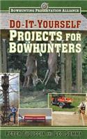 Do-It-Yourself Projects for Bowhunters