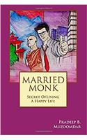 Married Monk: Secret of Living a Happy Life