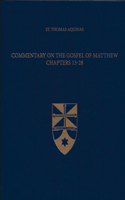 Commentary on the Gospel of Matthew 13-28