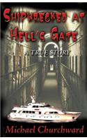 Shipwrecked at Hell's Gate
