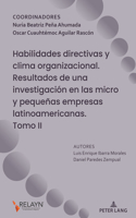 Habilidades Directivas Y Clima Organizacional. Resultados de Una Investigación En Las Micro Y Pequeñas Empresas Latinoamericanas