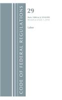 Code of Federal Regulations, Title 29 Labor/OSHA 1900-1910.999, Revised as of July 1, 2018: (Code of Federal Regulations, Title 29 Labor/OSHA)