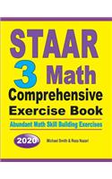 STAAR 3 Math Comprehensive Exercise Book: Abundant Math Skill Building Exercises