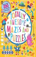 Totally Awesome Mazes and Puzzles (Activity book for Ages 6 - 9)