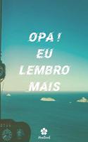 Opa, Eu Lembro Mais