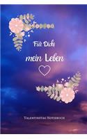 Für Dich! Mein Leben