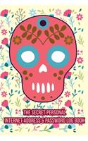 SugarSkull!! Internet Password Logbook Include Space For Password Change Pin Social Media Facebook Email Lined and More Keep Track of Username Password Pin Date Email Account Name Question Answer Note / That Looks Like a Regular Book (Hidden in Pla