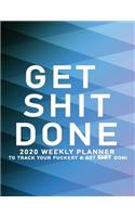 Get Shit Done