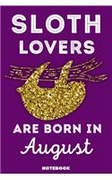Sloth Lovers Are Born In August