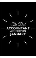 The Best Accountant Are Born in January: Notebook Gift for Accountant: A Journal to collect Quotes, Memories, and Stories.