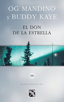 El Don de La Estrella / The Gift of Acabar: Todos Somos Capaces de Enriquecer El Patrimonio del Genero Humano.