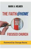 The Faith@home Focused Church