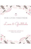 Our Lives Together Love & Gratitude