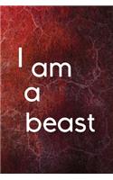 I Am A Beast: Werewolf Notebook Journal Composition Blank Lined Diary Notepad 120 Pages Paperback Red