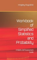 Workbook of Simplified Statistics and Probability: A Maths Self-Assessment Guide