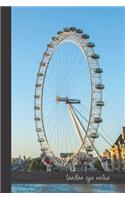 london eye notes