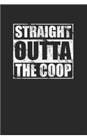 Straight Outta The Coop 120 Page Notebook Lined Journal For Chicken Raisers