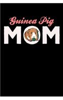 Guinea Pig Mom: Guinea Pig Notebook Dot Grid Paper (6" x 9" -120 pages) - Cute Cavy Daily Journal, Diary - Birthday & Christmas Gift Idea